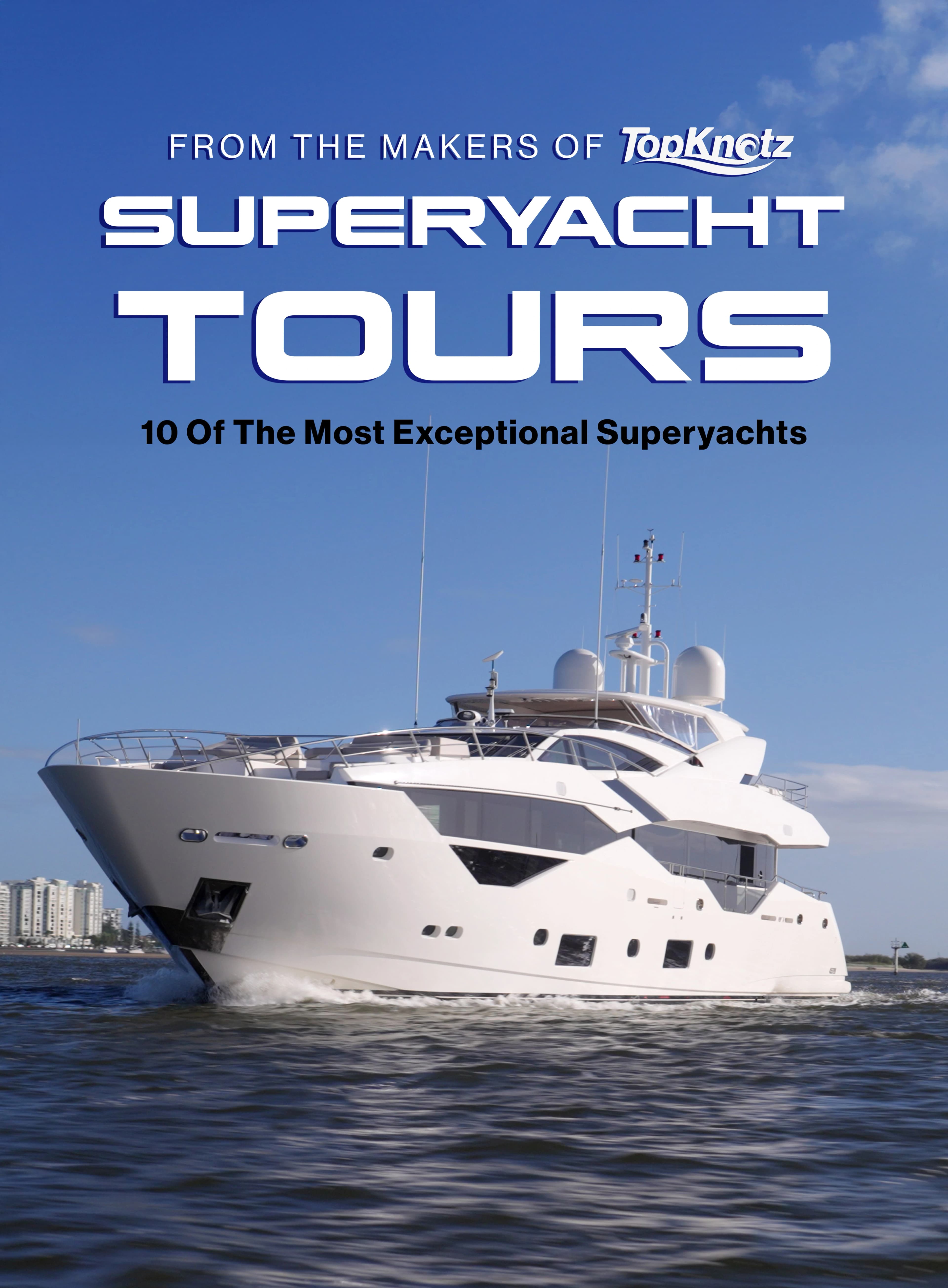 SuperYacht Tours