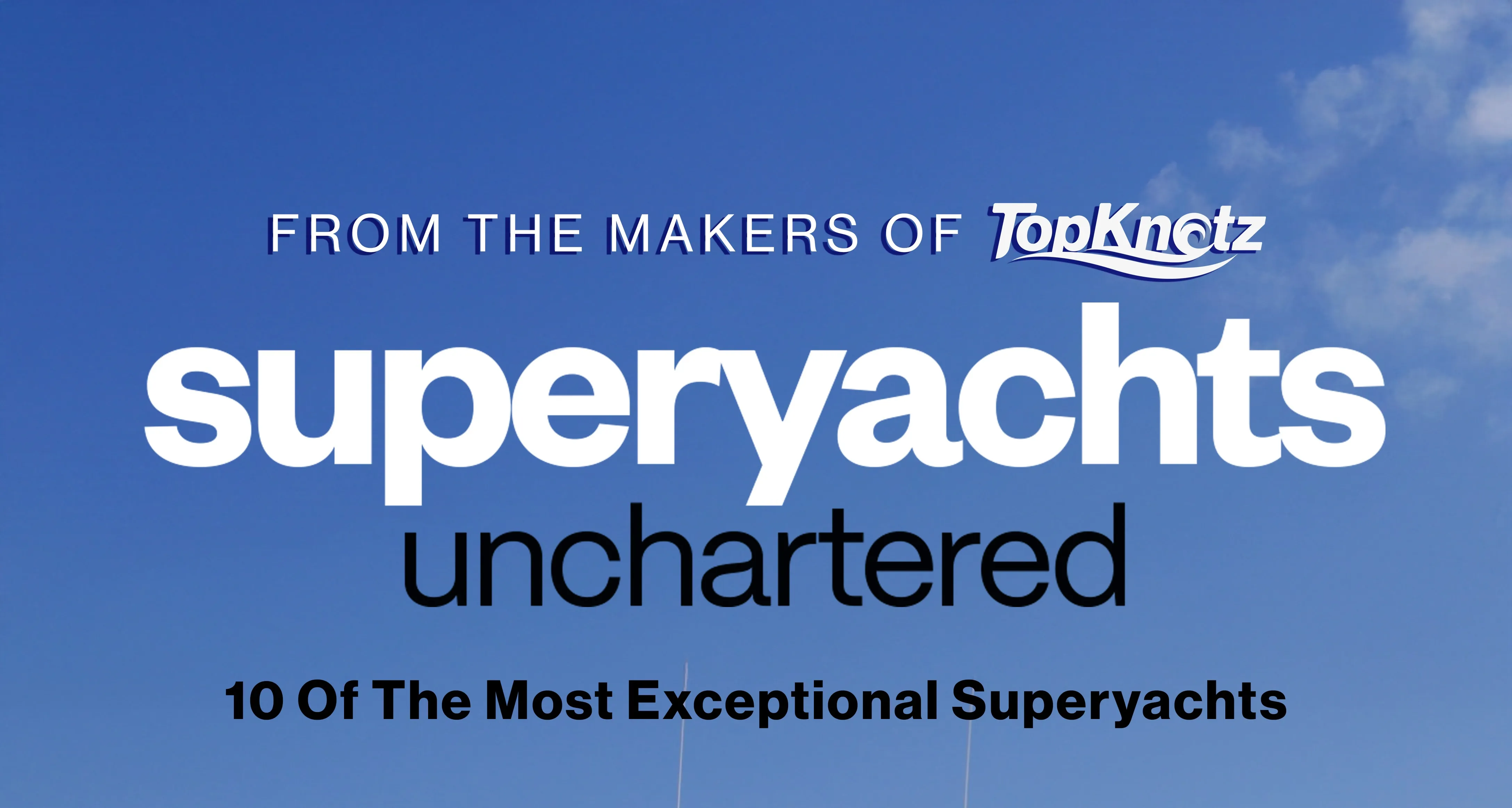 Super Yachts Uncharted South Pacific